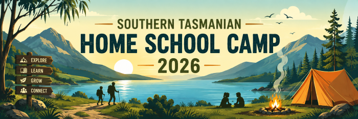 Southern Tasmanian Home School Camp 2026